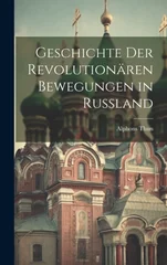 Geschichte der Revolutionaren Bewegungen in Russland