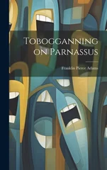 Tobogganning on Parnassus