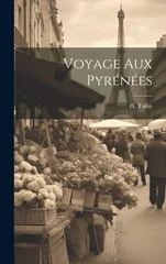 Voyage aux Pyrenees