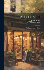 Aspects of Balzac