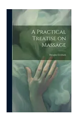A Practical Treatise on Massage
