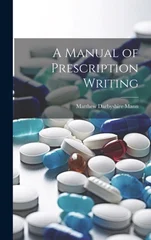 A Manual of Prescription Writing