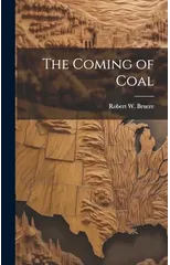 The Coming of Coal