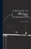 A Review of Swedish Gymnastics
