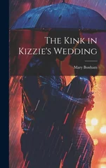 The Kink in Kizzie's Wedding