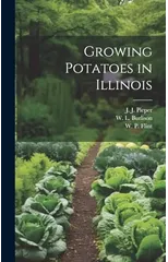 Growing Potatoes in Illinois