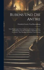 Rubens Und Die Antike