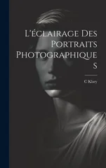 L'eclairage Des Portraits Photographiques