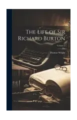 The Life of Sir Richard Burton; Volume 2