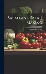 Salad and Salad Making