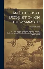 An Historical Disquisition on the Mammoth