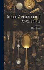 Belle argenterie ancienne