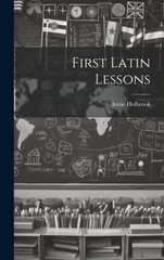 First Latin Lessons