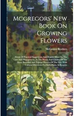 Mcgregors' New Book On Growing Flowers