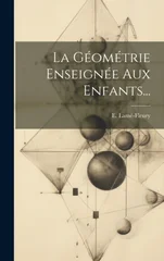La Geometrie Enseignee Aux Enfants...