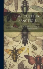 L' Apiculteur Practicien