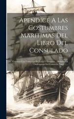 Apendice A Las Costumbres Maritimas Del Libro Del Consulado