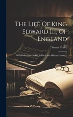 The Life Of King Edward Iii. Of England