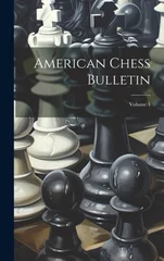 American Chess Bulletin; Volume 4
