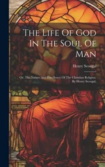 The Life Of God In The Soul Of Man