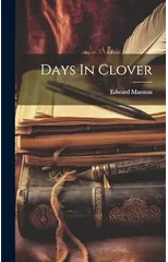 Days In Clover