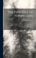 The Practice of Perspective