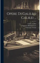 Opere Di Galileo Galilei ...