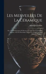 Les Merveilles De La Ceramique