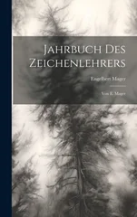 Jahrbuch Des Zeichenlehrers