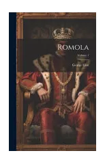 Romola; Volume 1