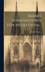 Skanes Konsthistoria For Medeltiden...