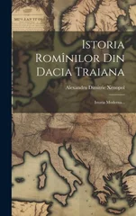 Istoria Rominilor Din Dacia Traiana