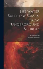 The Water Supply of Sussex, From Underground Sources