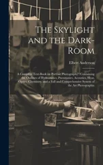 The Skylight and the Dark-room