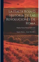 La Italia Roja O Historia De Las Revoluciones De Roma