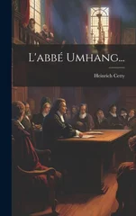 L'abbe Umhang...