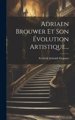 Adriaen Brouwer Et Son Evolution Artistique...