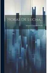 Horas De Lucha...