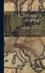 12 [i.e., Tizenket] Ropirat
