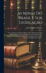 As Minas Do Brasil E Sua Legislacao