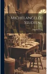Michelangelo-Studien...