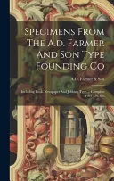 Specimens From The A.d. Farmer And Son Type Founding Co