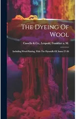 The Dyeing Of Wool