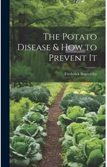 The Potato Disease & How to Prevent It