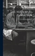 The Maternal Physician