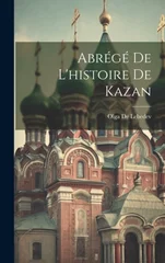 Abrege De L'histoire De Kazan
