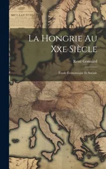 La Hongrie Au Xxe Siecle