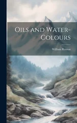 Oils and Water-Colours