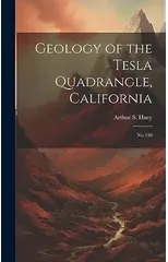 Geology of the Tesla Quadrangle, California