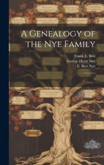 A Genealogy of the Nye Family